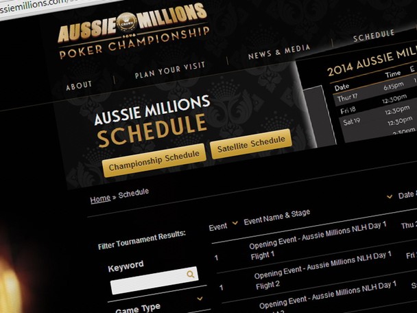 The 2014 Aussie Millions starts on January 23 with a schedule of 20 events running until February 10. The 2014 Aussie Millions starts on January 23 with a schedule of 20 events running until February 10.