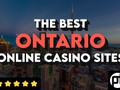 Best Real Money Online Casinos in Ontario
