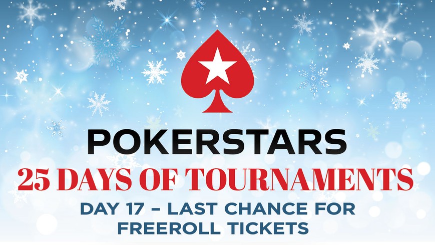 Last Chance to Grab Your PokerStars 25 Days of Tournaments Weekly Freeroll Tickets