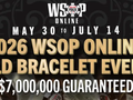 2026 WSOP Online Bracelet Series Sticks to 30 Events, Boosts Guarantees to $7,000,000