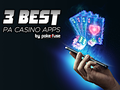3 Best PA Casino Apps -- Mobile Casinos for Gaming on the Go