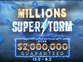 888poker's Millions SuperStorm Returns with $2 Million in Guaranteed Prize Money