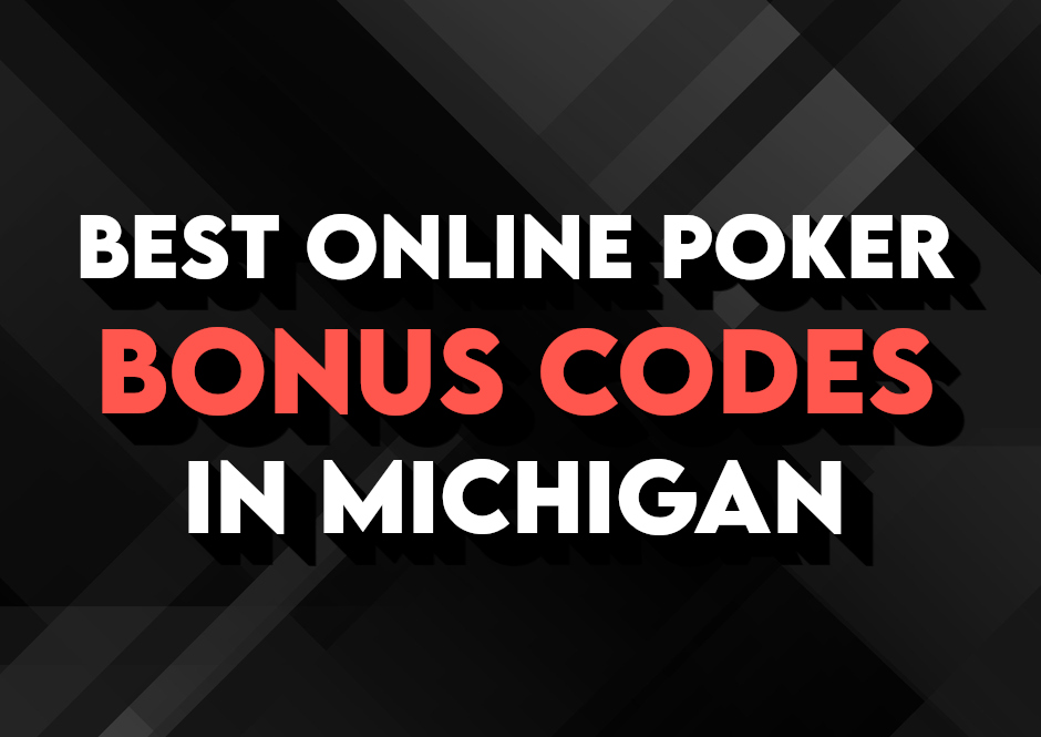 Best Michigan Online Poker Welcome Bonuses in June