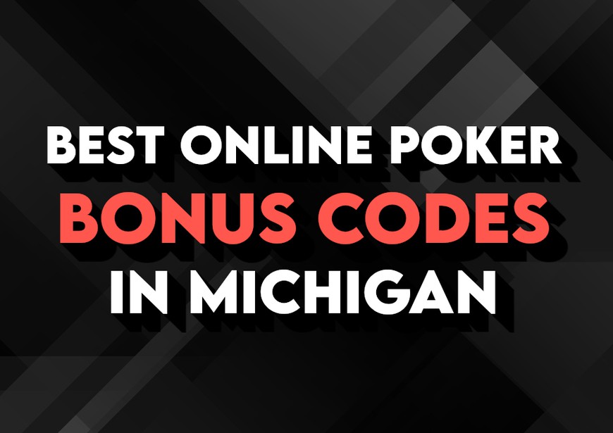 Best Michigan Online Poker Welcome Bonuses in June