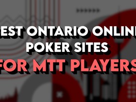 Best Ontario Online Poker Sites for Tournament Players