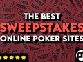 Sweepstakes Poker Sites: The Complete Guide