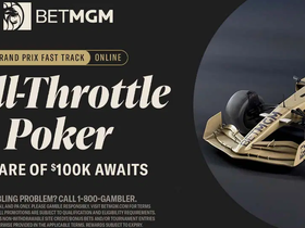 BetMGM Poker Goes Full Throttle With Grand Prix Fast Track Series