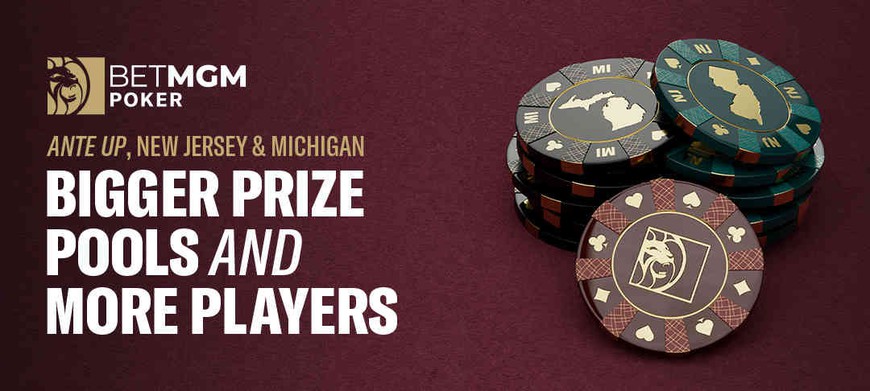 BetMGM Poker Combines Its MI and NJ Player Pools: More Action & Bigger Prizes Ahead