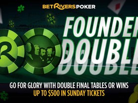 Win up to $500 in Tournament Tickets via BetRivers Poker Founders Double Promo