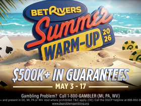 BetRivers Poker Summer Warm-Up Series Brings $500k in Prizes This May