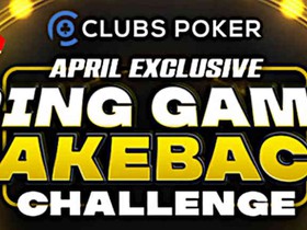 Clubs Poker Brings Out Ring Game Rakeback Challenge This April