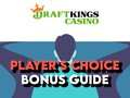 DraftKings Casino "Players Choice" Welcome Bonus 2024 -- How to Choose