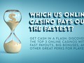 Which Online Casino Pays Out the Fastest?