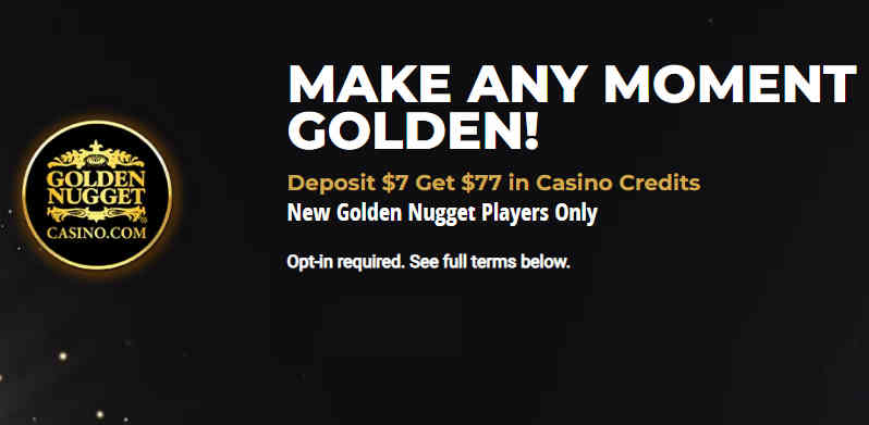 Deposit  & Claim  in Casino Credits at Golden Nugget Casino!