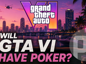 Will GTA VI Have Poker? Rockstar’s Most Anticipated Game Has Card Players Buzzing