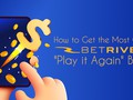 How to Get the Most Out of BetRivers Casino Play It Again Bonus