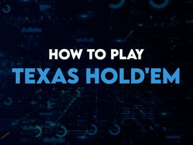 How to Play Texas Hold'em: Rules, Strategy & Complete Guide