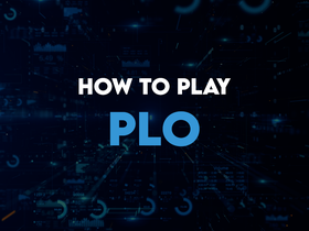 How to Play Pot Limit Omaha (PLO): Rules, Strategy & Complete Guide