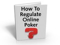Is the "Regulate by Report" Model Appropriate for Online Poker?