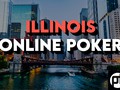 Illinois Online Poker: The Complete Guide