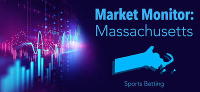 Market Monitor: Massachusetts Sports Betting August 2023 - Market Monitor: Massachusetts Sports Betting August 2023