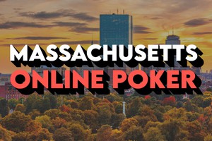 Massachusetts Online Poker Guide