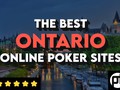 Best Real Money Online Poker Sites in Ontario