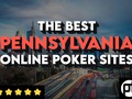 Best Real Money Online Poker Sites in Pennsylvania