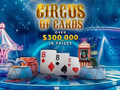 Big Top Prizes on Offer from 888poker's Circus of Cards