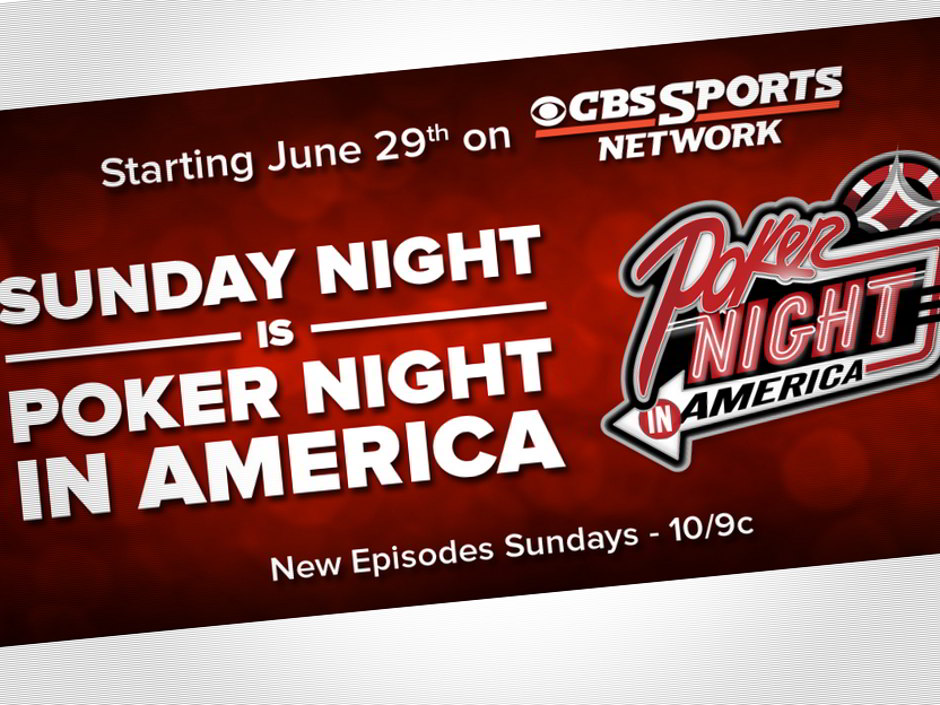 Poker Night in America will air Sunday nights at 10:00 Eastern Time on the CBS Sports Network. The PNIA TV show is set to debut on Sunday, June 29 and will continue for 26 consecutive weeks until December. Poker Night in America will air Sunday nights at 10:00 Eastern Time on the CBS Sports Network. The PNIA TV show is set to debut on Sunday, June 29 and will continue for 26 consecutive weeks until December.