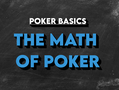 Poker Math: Master the Numbers Behind Winning Play