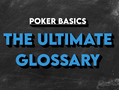 Poker Terms: The Utlimate Reference of Poker Terminology