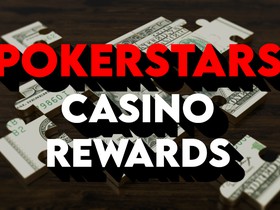 PokerStars Casino Rewards -- Everything You Need to Know