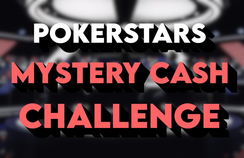 PokerStars Mystery Cash Challenge