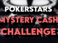 PokerStars Mystery Cash Challenge