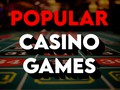 What Are the Most Popular Casino Games?