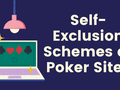 Self-Exclusion Schemes at Poker Sites