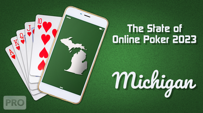 The State of Online Poker 2023: Michigan