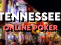 Tennessee Online Poker: The Complete Guide