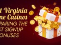 Comparing the Best Signup Bonuses at West Virginia Online Casinos