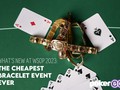 What’s New at WSOP 2023: The Cheapest Bracelet Event Ever