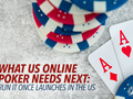 What US Online Poker Needs Next: Run It Once Launches in the US