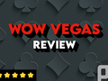WOW Vegas Review