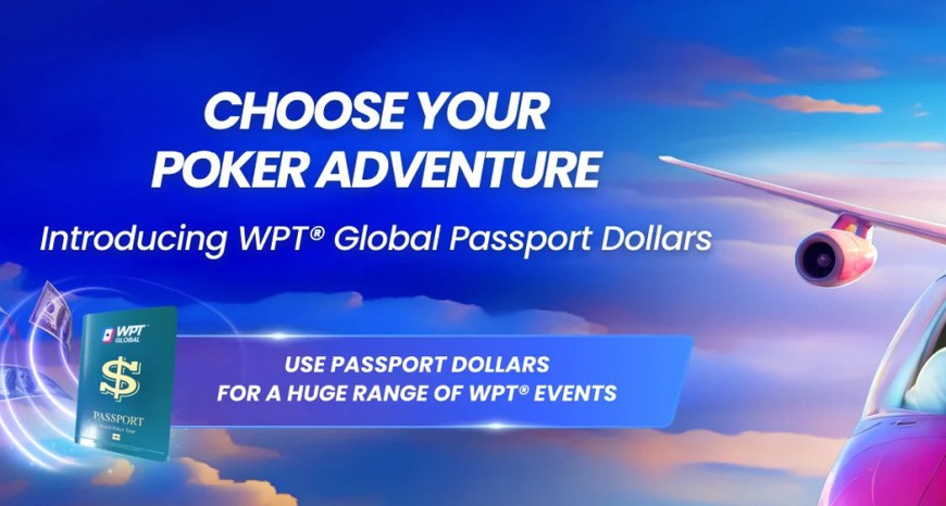 WPT Global Introduces Passport Dollars - Choose Your Poker Adventure