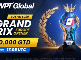 WPT Global Expands Tournament Schedule with Two Grand Prix Europe Opener Events