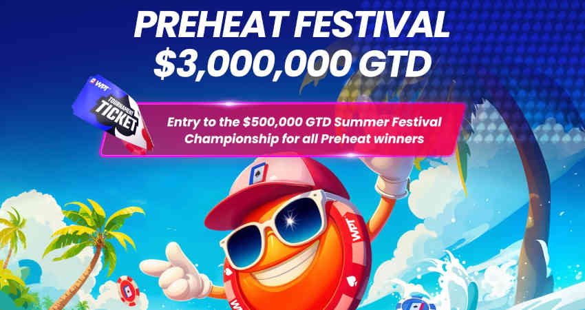 WPT Global Preheat Festival Brings ,000,000 in Guarantees