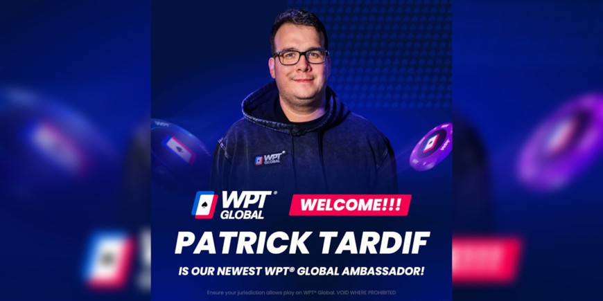 Patrick “Egipton” Tardif Joins WPT Global, Xuan Liu Deal Extended