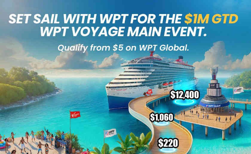 Sign Up With WPT Global & Set Sail for the WPT Voyage