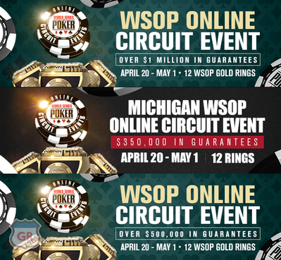 promo image for wsop mi online circuit series, running april 20 - may 1 across NJ, NV, PA, & MI. The series wrapped up with a combined total of over $2.8 million in prizes plus 36 rings given away.