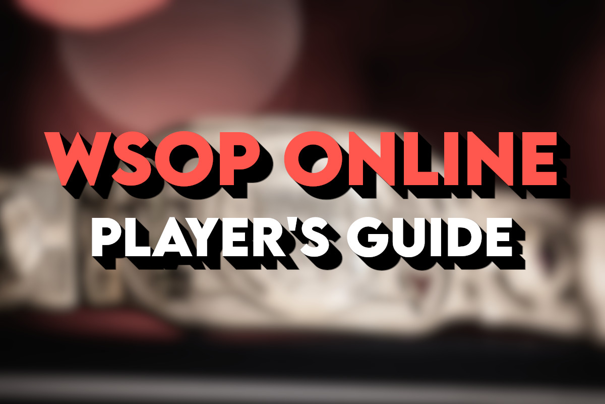 WSOP 2024 Online The Complete Player Guide Pokerfuse